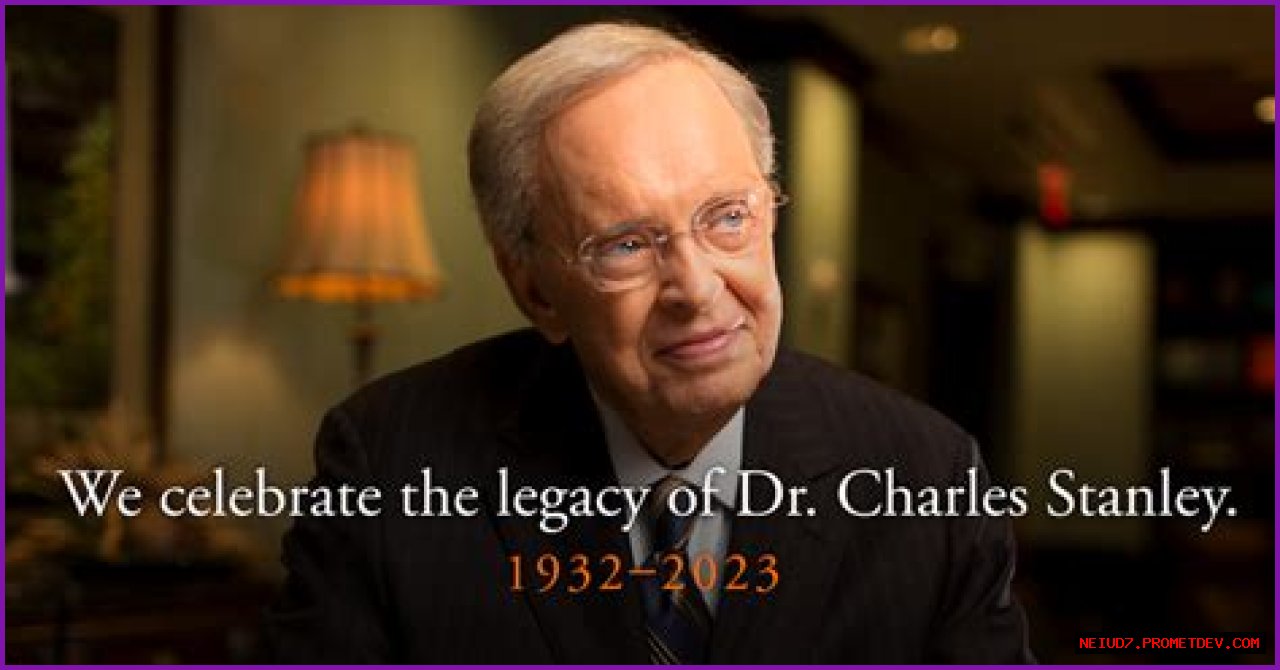 Charles Stanley's Net Worth And Enduring Impact