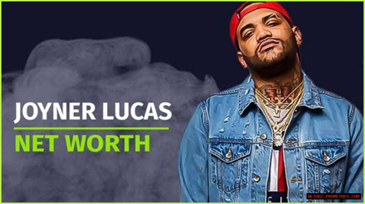 Joyner Lucas Net Worth – How Much is Joyner Worth?